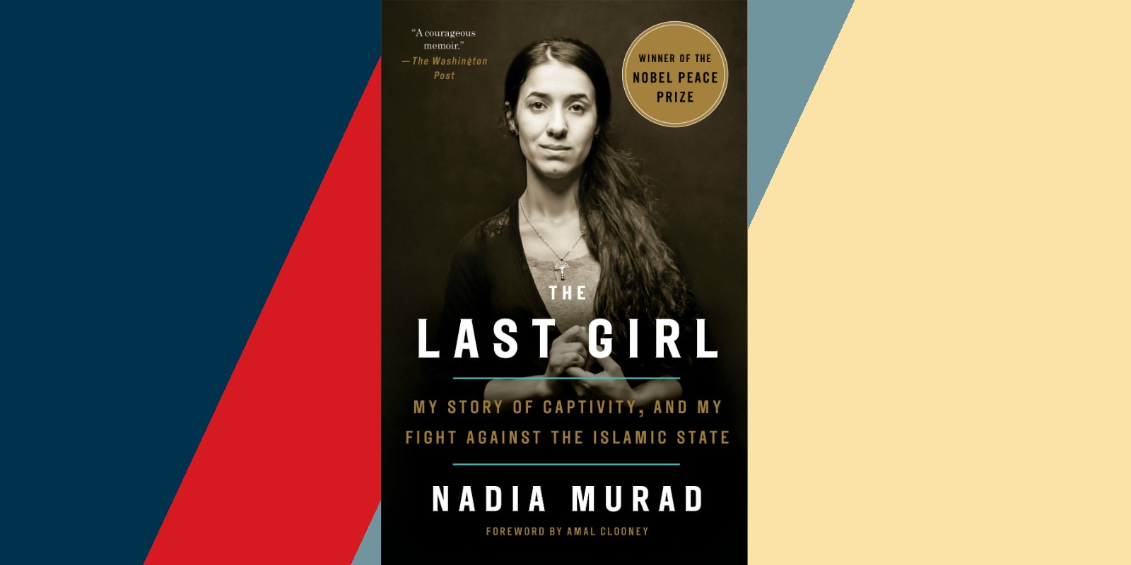 Nadia Murad, Author of THE LAST GIRL, Wins the Nobel Peace Prize