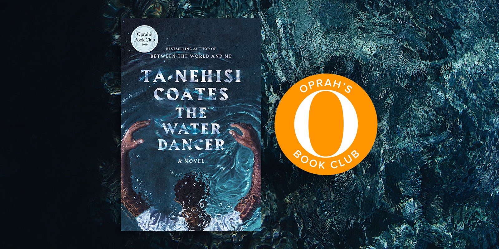 <i>The Water Dancer</i> Is the Inaugural Pick for the New Oprah’s Book Club
