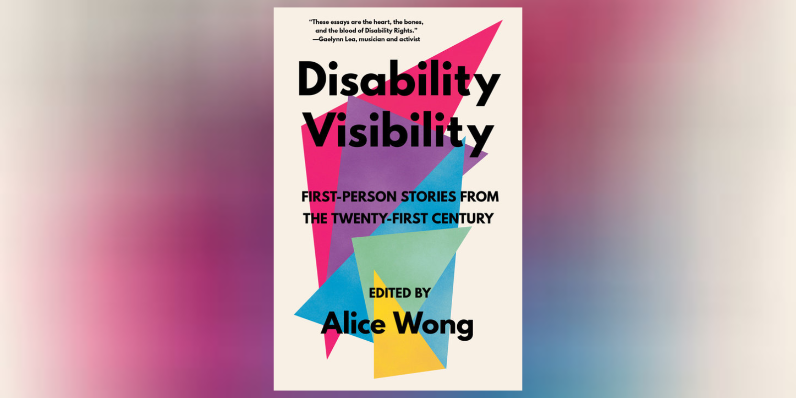 DISABILITY VISIBILITY is an urgent collection of contemporary essays by disabled people.