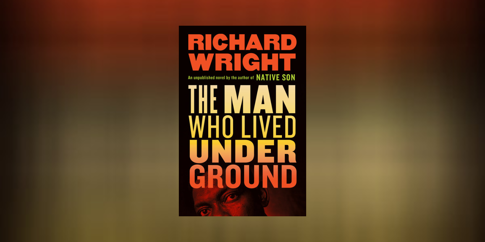 An Excerpt from Richard Wright’s <i>The Man Who Lived Underground</i>