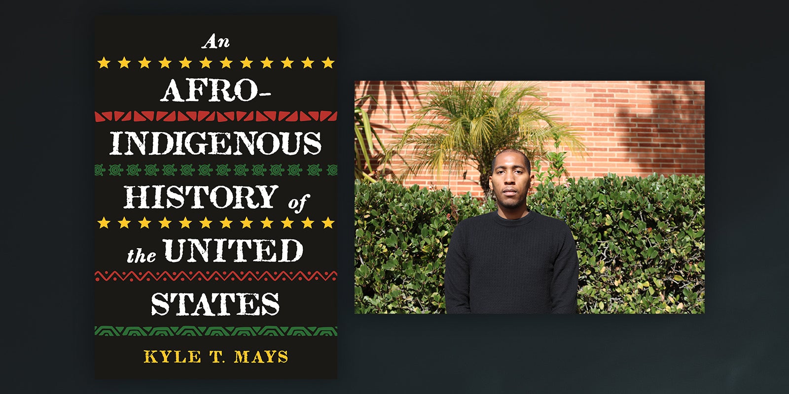 Read Kyle T. Mays’ Author Note for <i>An Afro-Indigenous History of the United States</i>