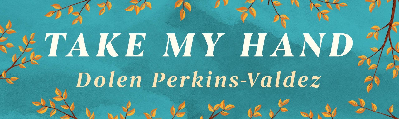 Dolen Perkins-Valdez on her new book, <i>Take My Hand</i>