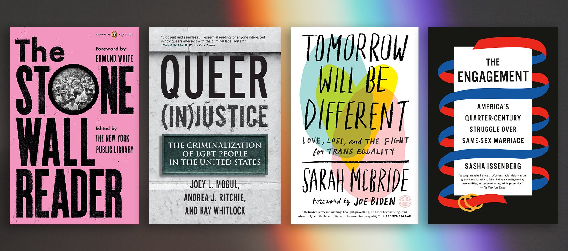 Book covers: The Stonewall Reader, Queer (In)Justice, Tomorrow Will Be Different, The Engagement