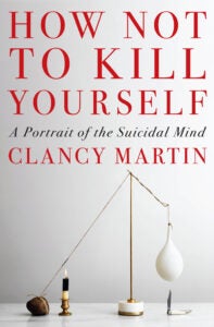 How Not to Kill Yourself book cover