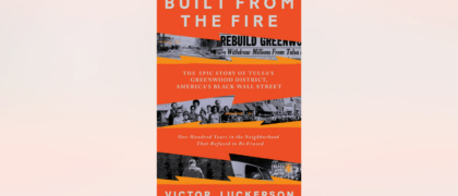 FROM THE PAGE: An excerpt from Victor Luckerson’s <i>Built from the Fire</i>