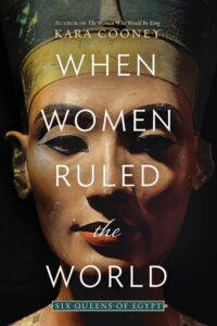 WHEN WOMEN RULED THE WORLD book cover
