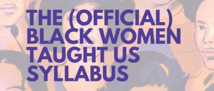 A Comprehensive Syllabus for <i>Black Women Taught Us</i> by Jenn M. Jackson, PhD, Now Available