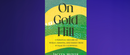 FROM THE PAGE: An excerpt from Jaclyn Moyer’s <i>On Gold Hill</i>