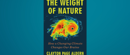FROM THE PAGE: An excerpt from Clayton Page Aldern’s <i>The Weight of Nature</i>