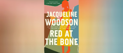Jacqueline Woodson’s <i>Red at the Bone</i> Defense Kit