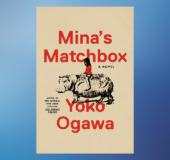 Yoko Ogawa’s Mina’s Matchbox against a blue background