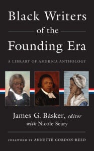 BLACK WRITERS OF THE FOUNDING ERA 9781598537345