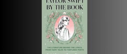 FROM THE PAGE: An excerpt from Rachel Feder and Tiffany Tatreau’s <i>Taylor Swift by the Book</i>