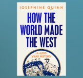 How the World Made the West