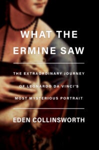 What the Ermine Saw 9780385546119