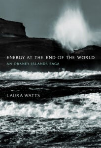  Energy at the End of the World 9780262552653 