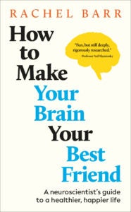 How to Make Your Brain Your Best Friend book jacket