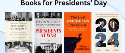 Books for Presidents' Day Book Covers: Dinner with the President 9780525433033 Presidents at War 9780593183137 The Last American President 9798890571847 2024 9780593832530