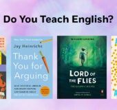 Do You Teach English? Book covers: Lord of the Flies 9780143138877 ALGOSPEAK 9780593804070 Thank You for Arguing 9780593237380 Dangerous Fictions 9781593768089