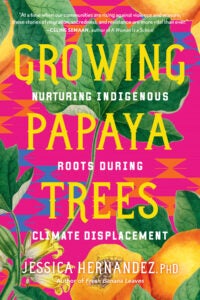 GROWING PAPAYA TREES 9798889840978
