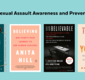 Books for Sexual Assault Awareness and Prevention Month Book Covers: KNOW MY NAME 9780735223721 Unbelievable 9781524759940 TELL ME WHAT YOU LIKE 9780806542768 BELIEVING 9780593298312