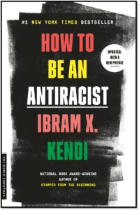 How to Be an Antiracist 9780525509301