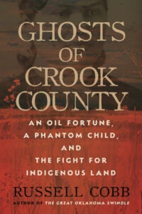 GHOSTS OF CROOK COUNTY 9780807021392