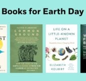 Books for Earth Day Cover Photos: Life on a Little-Known Planet 9798217086061 When the Forest Breathes 9780593318683 HOPE DIES LAST 9781524746698 COMMON GROUND 9781644214787