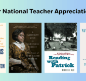 Books for National Teacher Appreciation Week Book Covers: WHY FASCISTS FEAR TEACHERS 9798217045419 Reading with Patrick 9780812987140 THE WELL-EDUCATED CHILD 9781638933328 A PASSIONATE MIND IN RELENTLESS PURSUIT 9780593492444