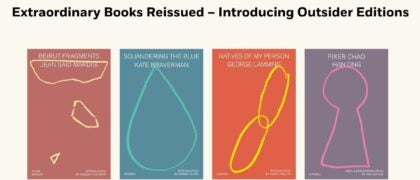 Extraordinary Books Reissued – Introducing Outsider Editions