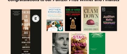Congratulations to our Pulitzer Prize Winner and Finalists